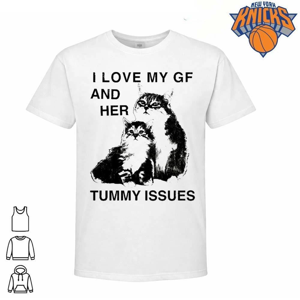 I Love My GF And Her Tummy Issues Funny Cats Shirt