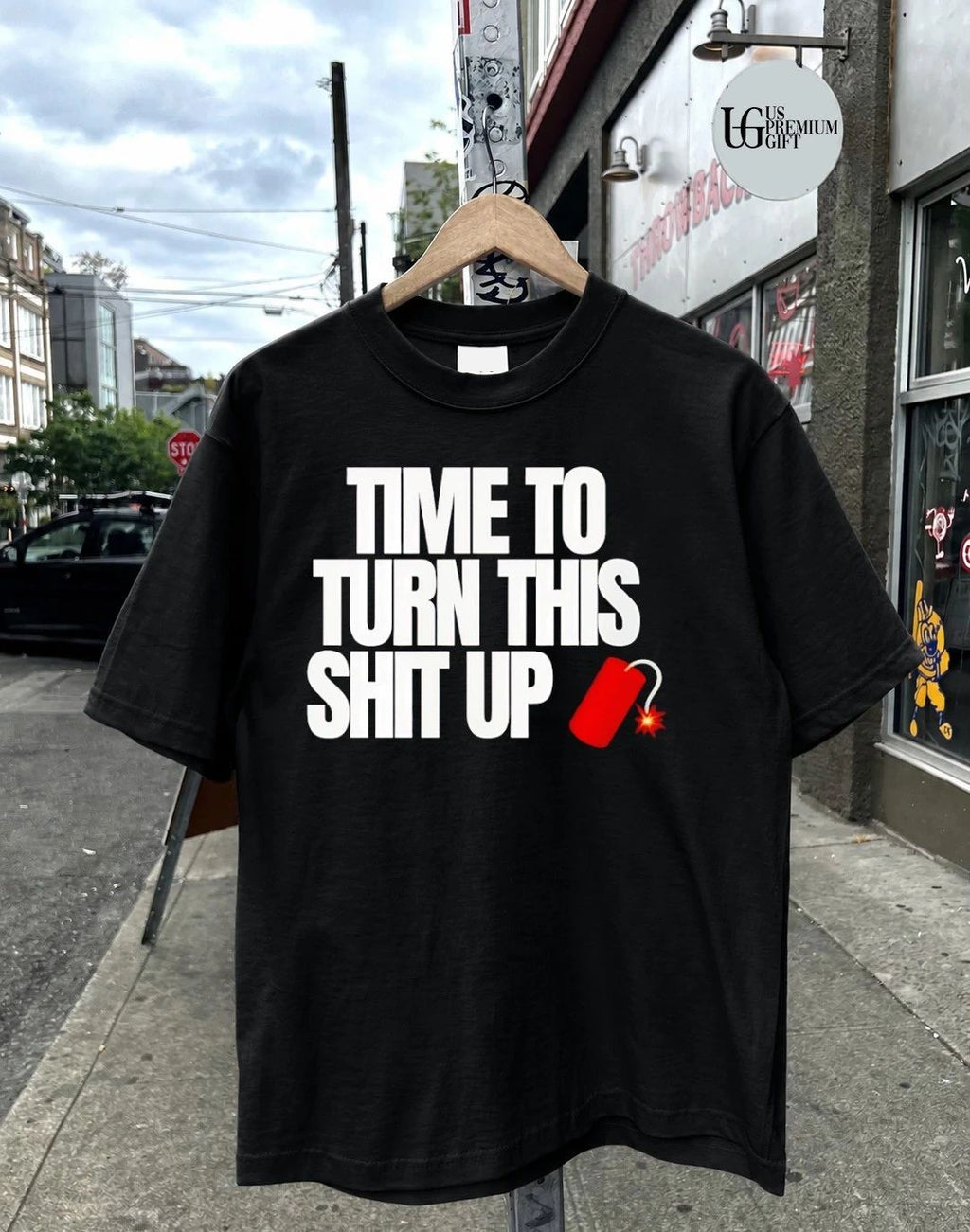 Time to turn this shit up dynamite explosion shirt