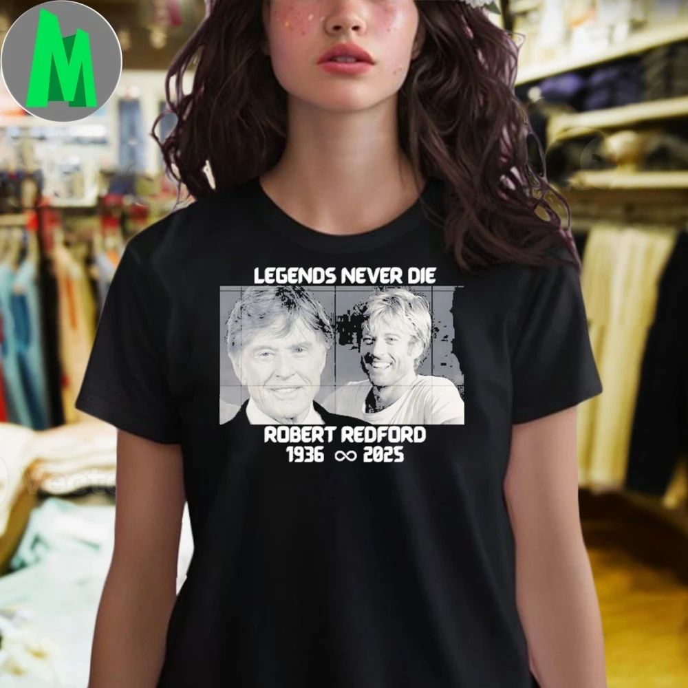 Black white legends never die robert redford memory robert Shirt