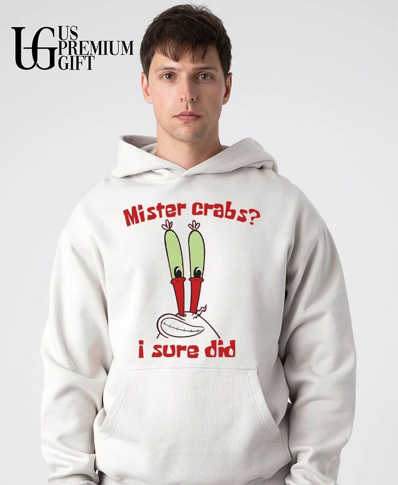 Mister crabs I sure did shirt