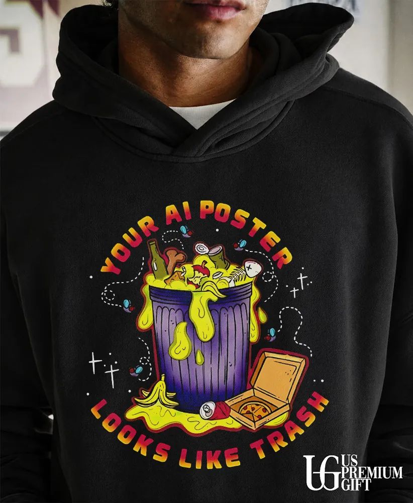 Your AI poster looks like trash shirt
