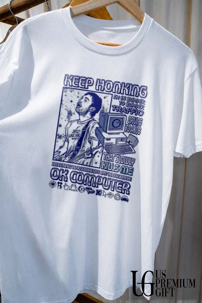 Keep Honking I’m In Bumper To Bumper Traffic shirt