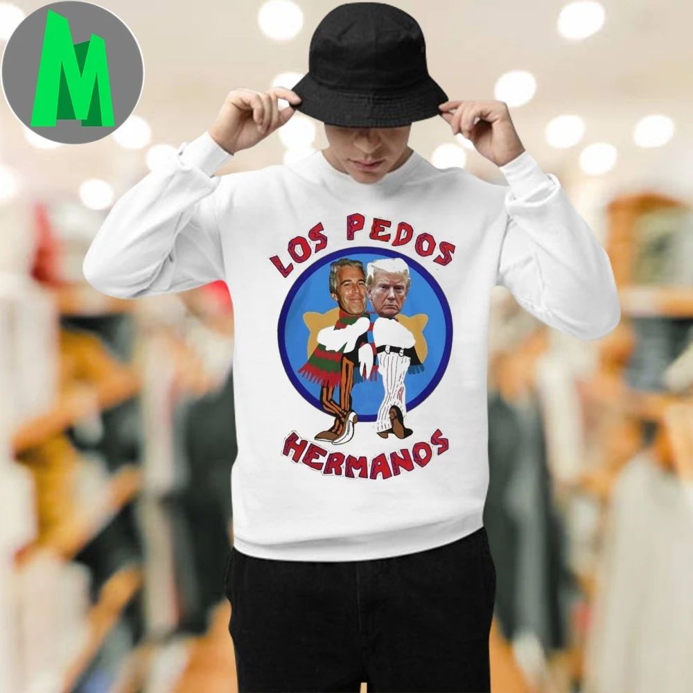 Los Pedos Hermanos Trump Shirt