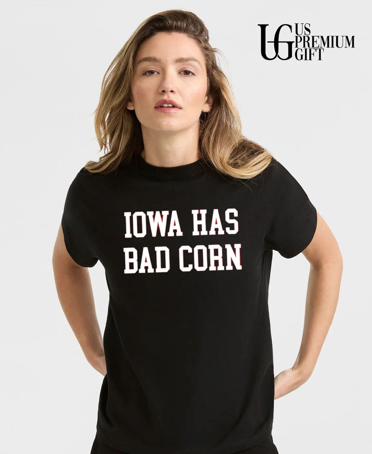 Iowa Has Bad Corn shirt