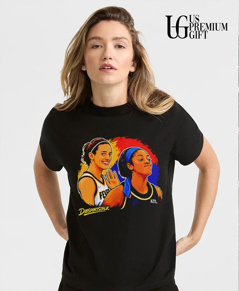 Caitlin Clark Indiana Fever and Rhyne Howard Atlanta Dream Dibsportstalk shirt