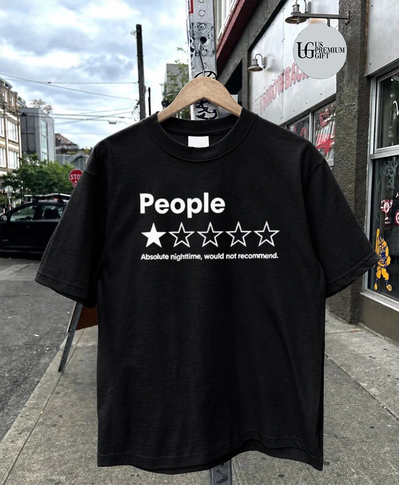 People Absolute nightmare would not recommend shirt