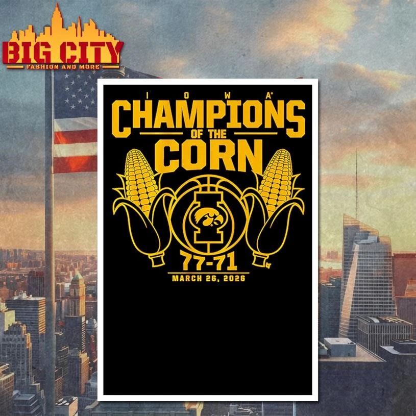 Iowa Basketbal Champions Of The Corn 77-71 March College Shirt