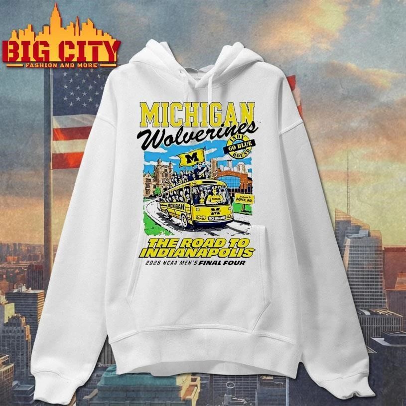 Michigan Wolverines 2026 Ncaa Mens Basketball Final Four Bound Bus The Road To The Indianapolis College Shirt
