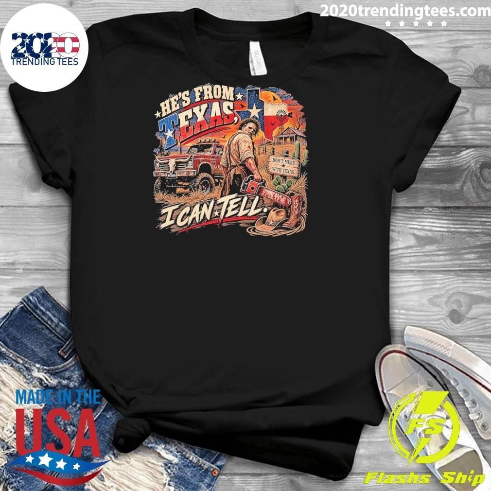 He’s From Texas Can Tell Halloween Slasher Tee Shirt