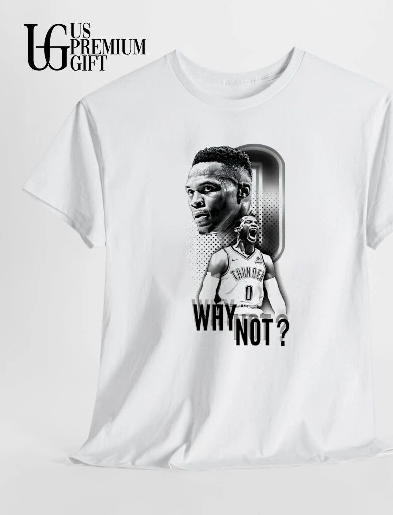 Russell Westbrook Oklahoma City Thunder Why Not slogan shirt