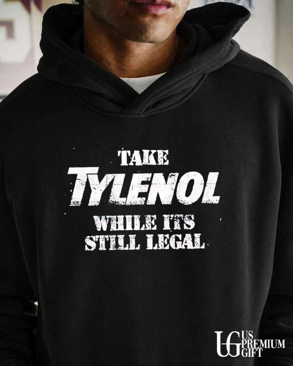 Take Tylenol While Its Still Legal shirt