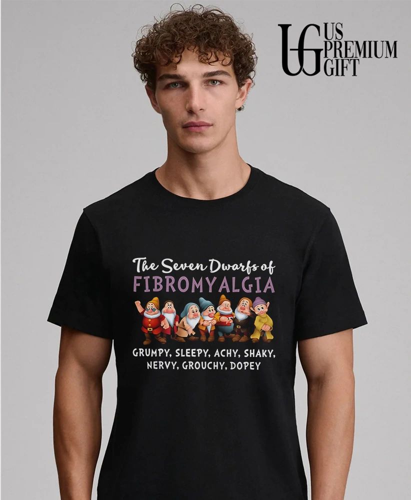 The Seven Dwarfs of Fibromyalgia shirt