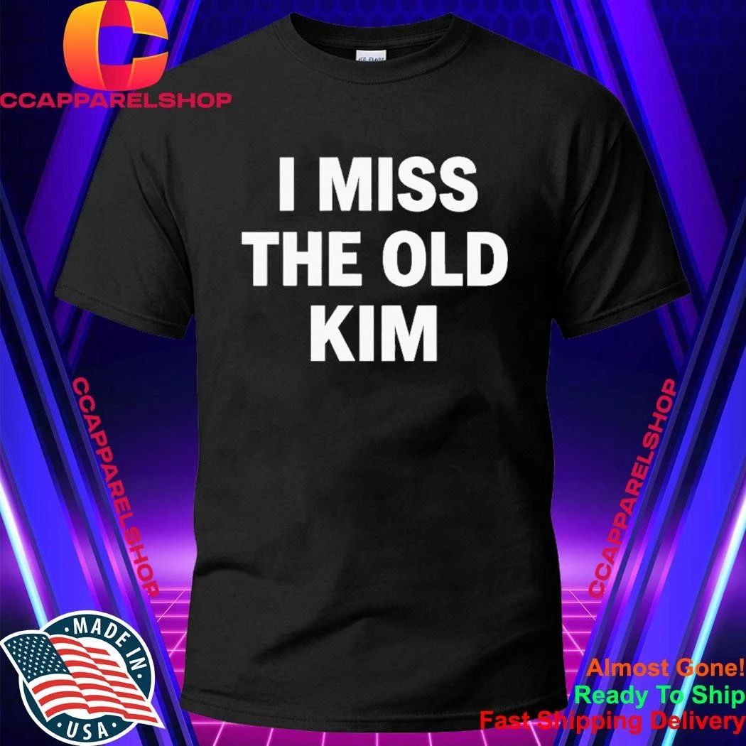 Kanye West I Miss The Old Kim Shirt