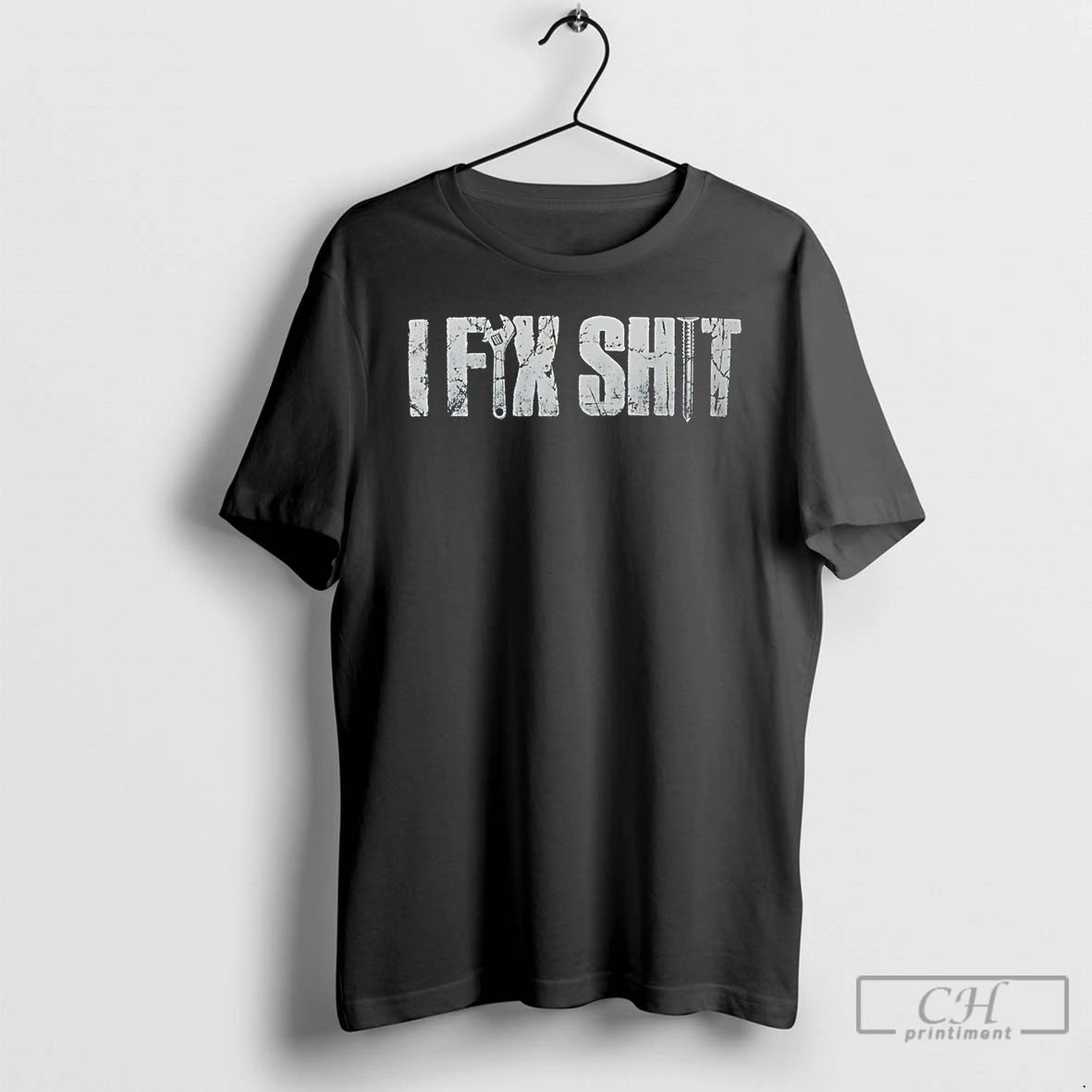 Classic I Fix Shit Text