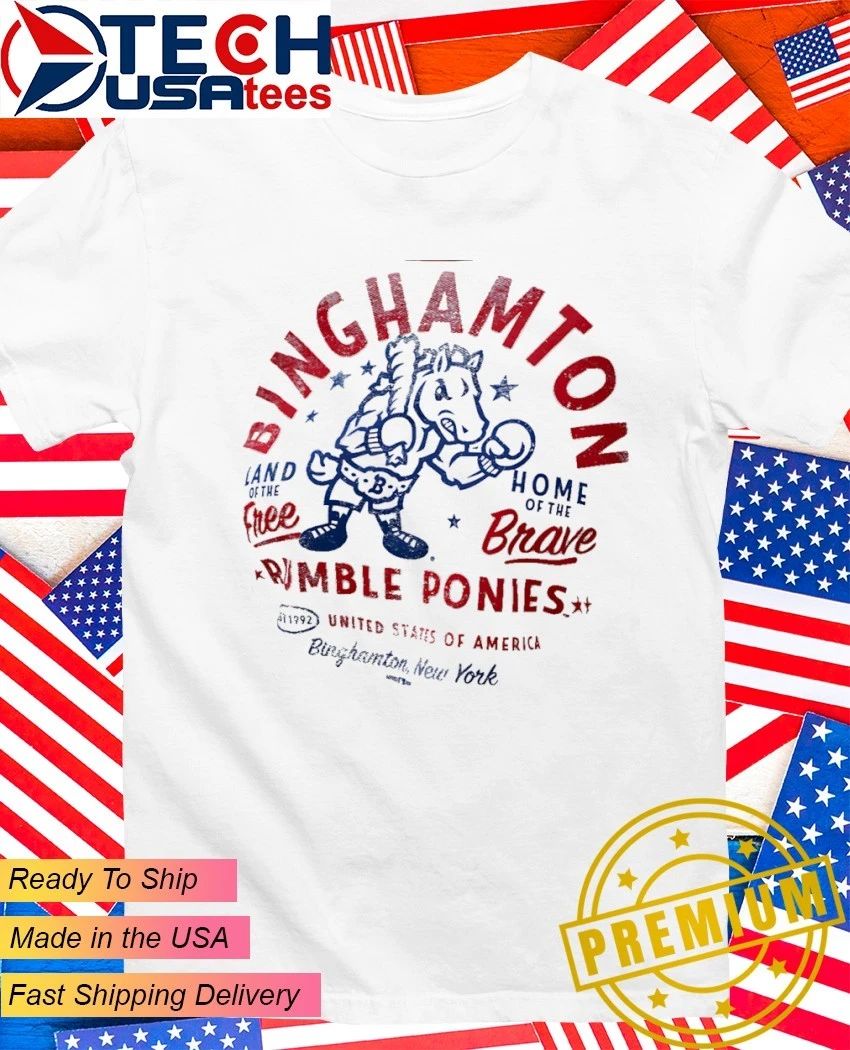 Binghamton Rumble Ponies 4th of July America’s 250th Home of the Brave shirt