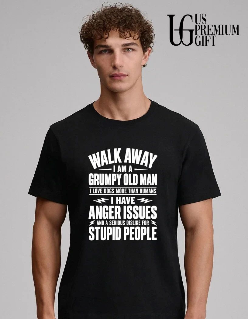 Walk away I am a grumpy old man love dogs anger issues stupid people white typography lightning accents shirt
