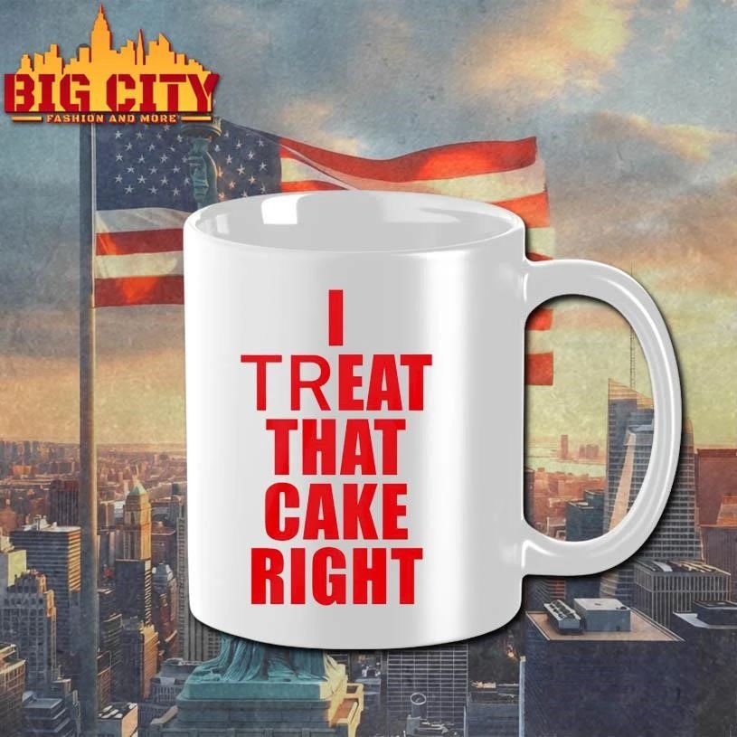 I Treat That Cake Right Text Shirt