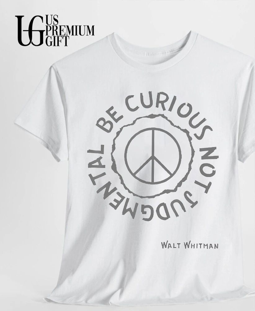 Walt Whitman Be Curious Not Judgmental peace symbol shirt