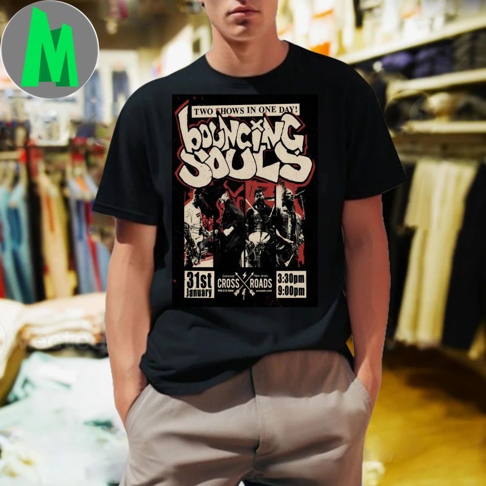 The Bouncing Souls Crossroads in Garwood NJ Jan 31 2026 Poster Shirt