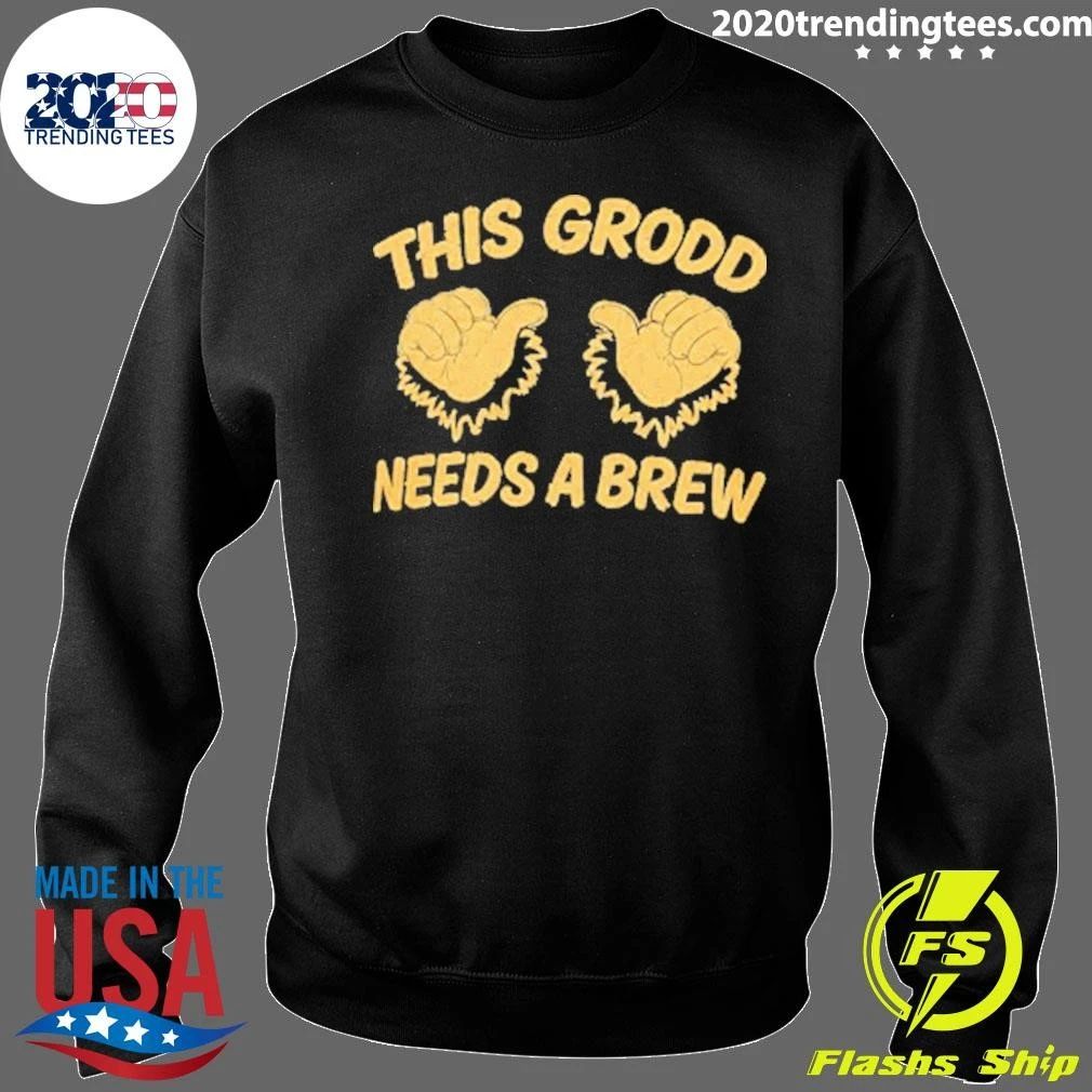 This Grodd Needs A Brew Tee Shirt