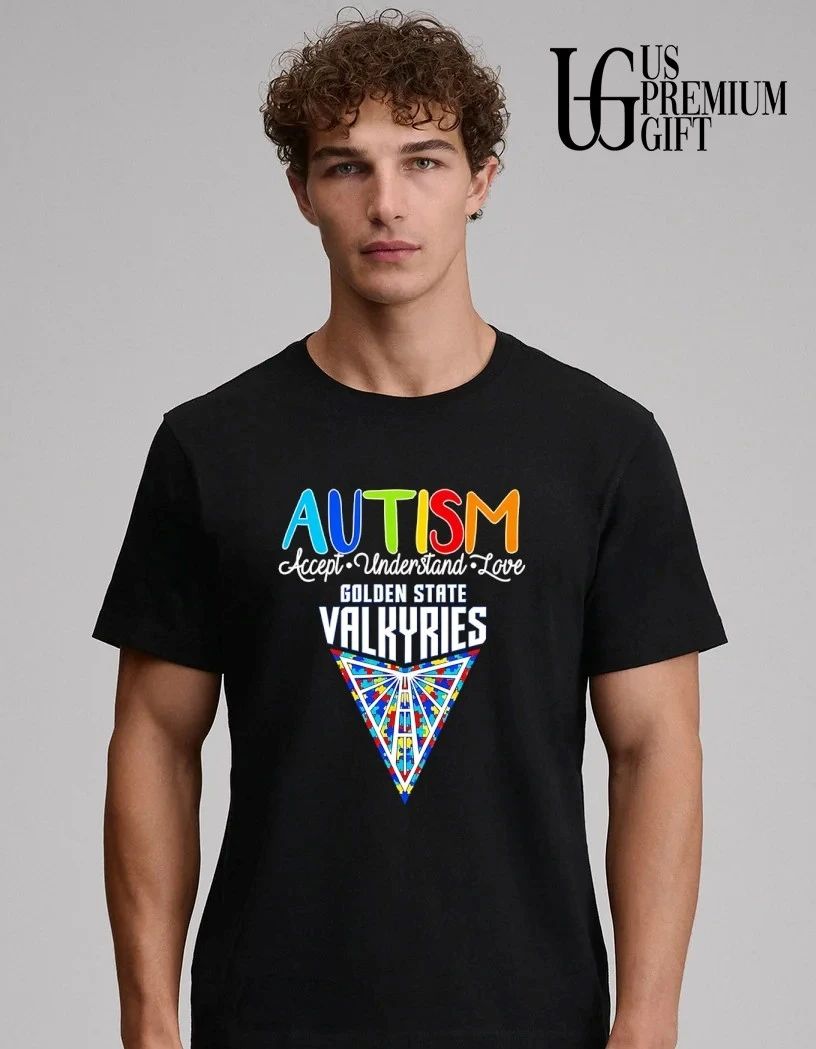 Golden State Valkyries Autism Awareness Accept Understand Love Basketball 2026 shirt