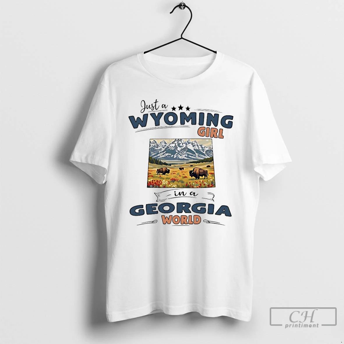 Classic Just A Wyoming Girl In A Georgia World