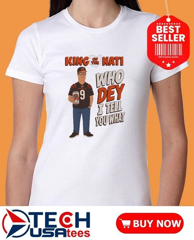 King of the Nati Who Dey I tell you what shirt