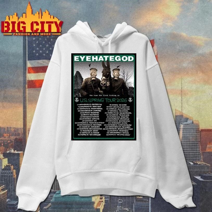 Eyehategod The Time The Clock Ticking On US Spring Tour 2026 Merch Schedule Dates Home Decor Poster Shirt
