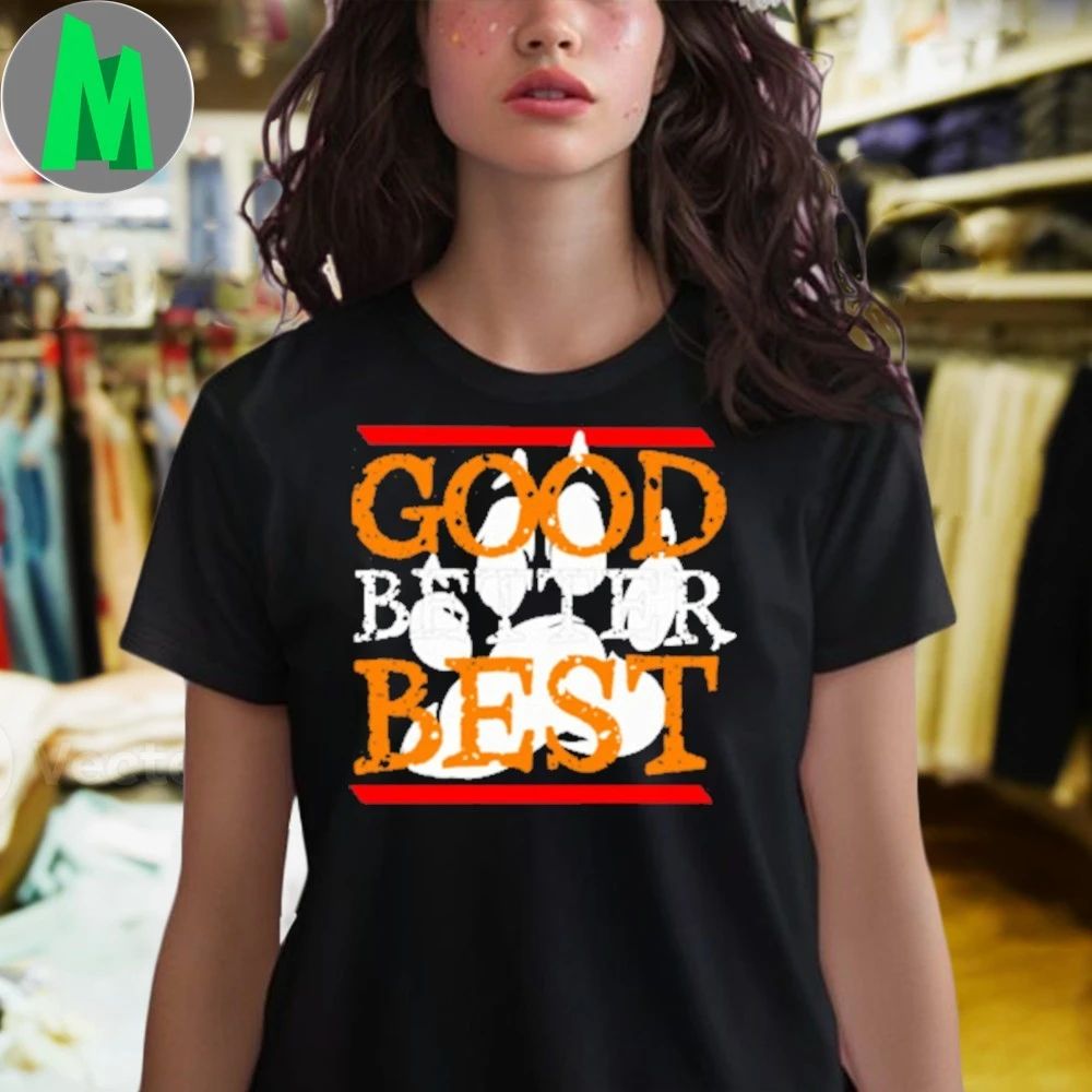 Good Better Best Logo Tee Shirt