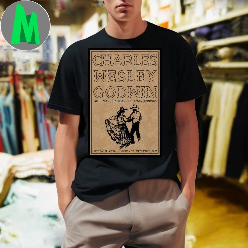 Show Houston, TX 2025 Charles Wesley Godwin Poster Shirt