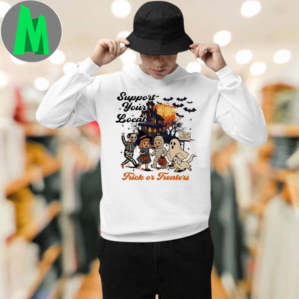 Support your local trick or Treaters Shirt