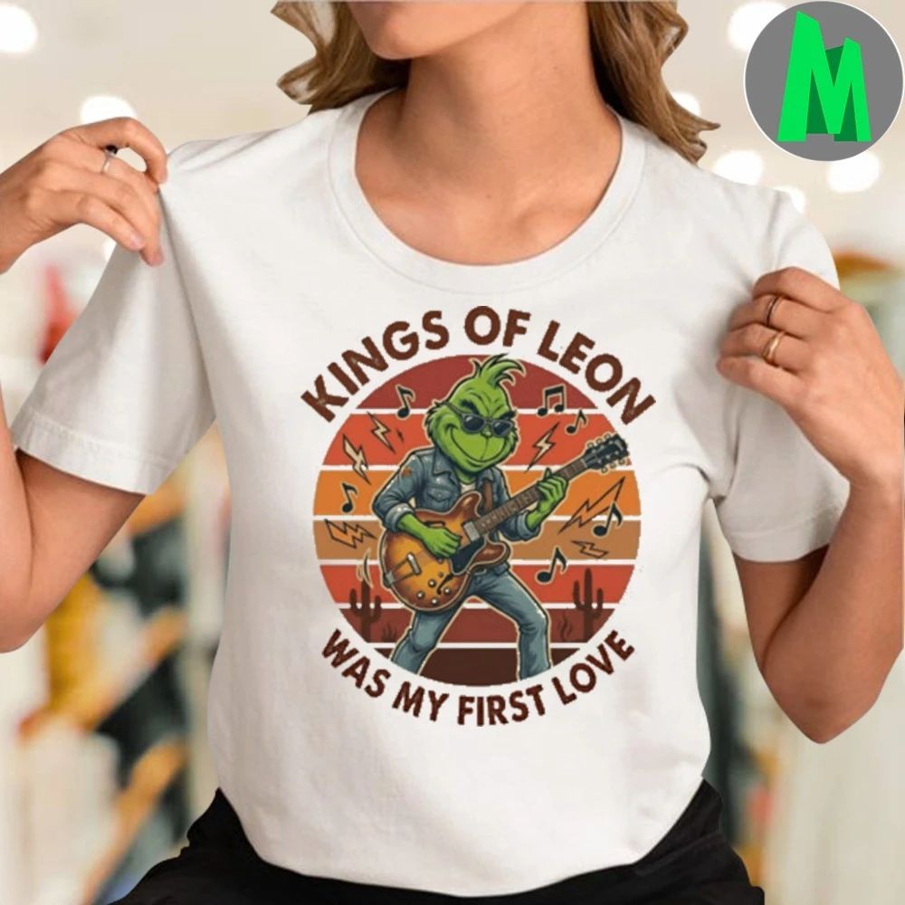 KINGS OF LEON Was My First Love Funny Grinch Christmas T-Shirt