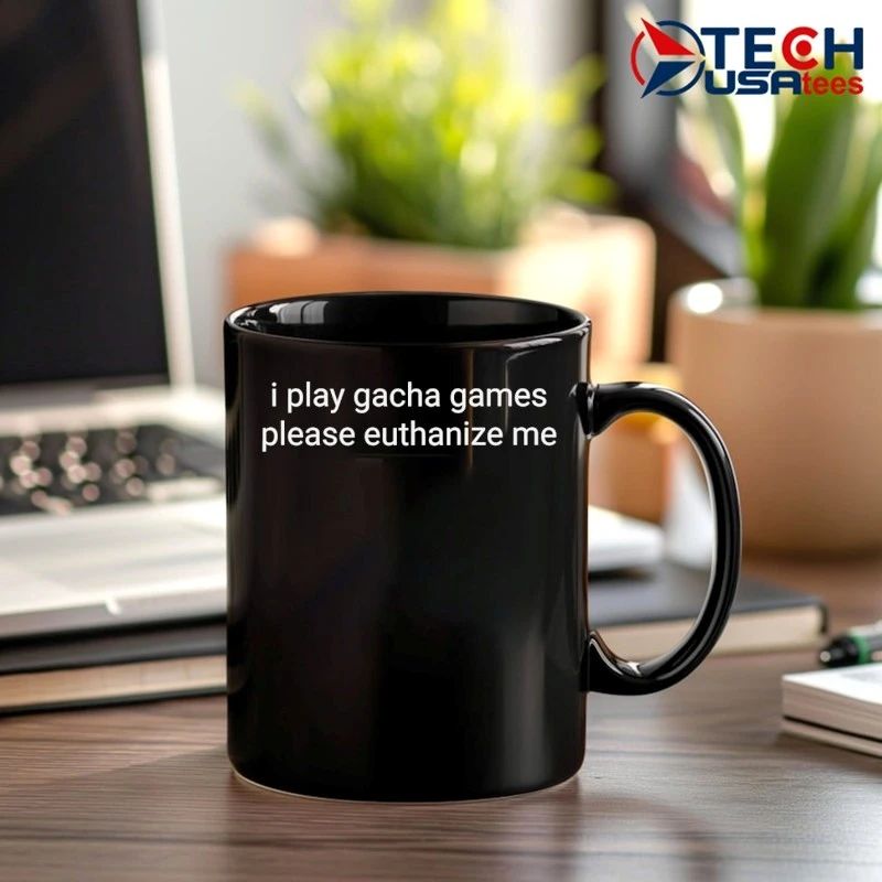 I play gacha games please euthanize me shirt