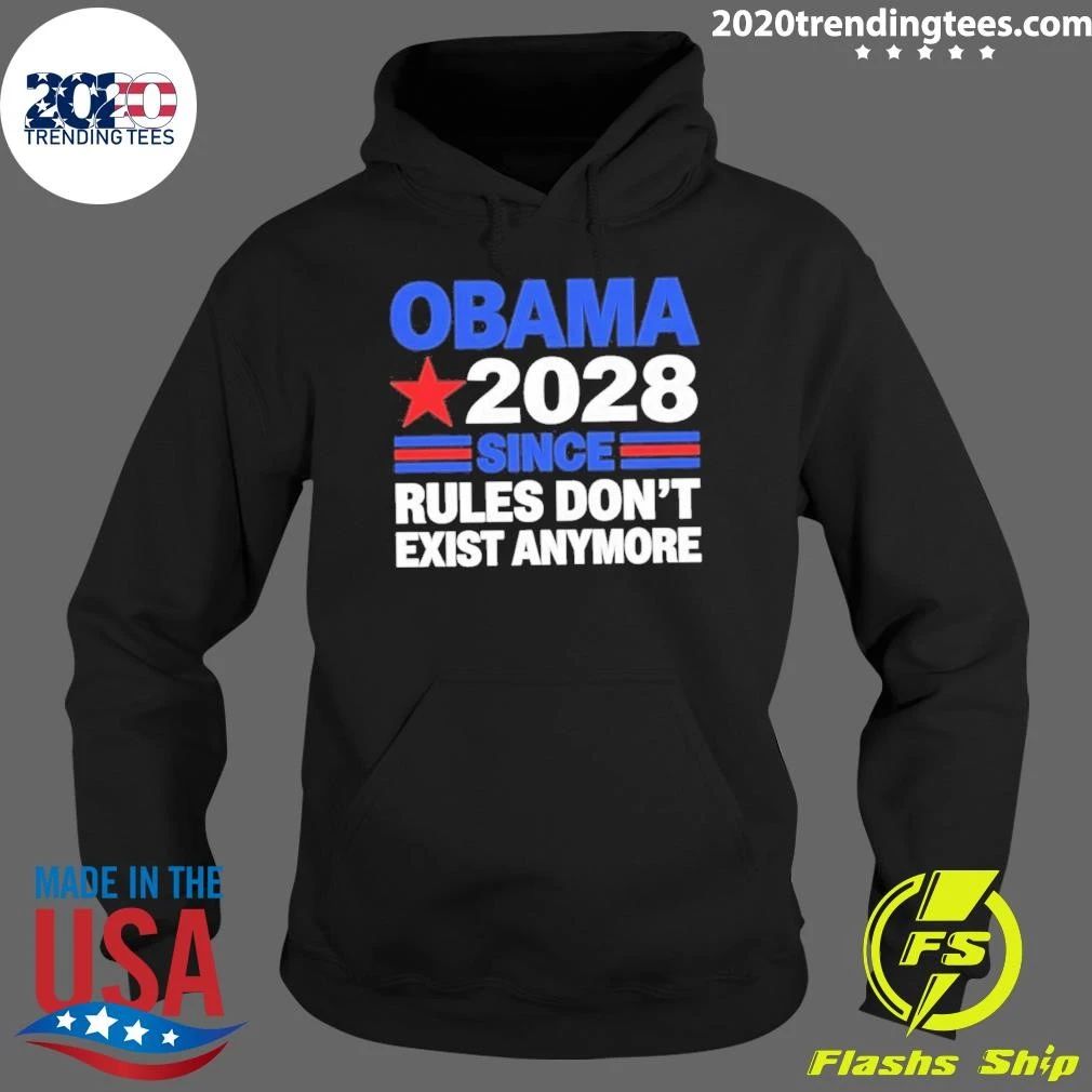 Obama President 2028 Since Rules Don’t Exist Anymore Shirt