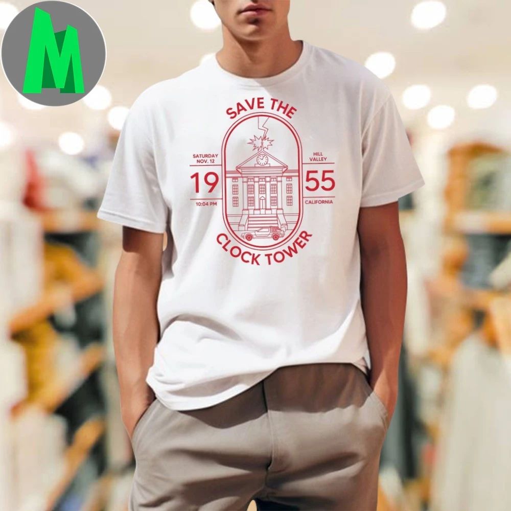 Save the Clock tower Back to the Future Shirt