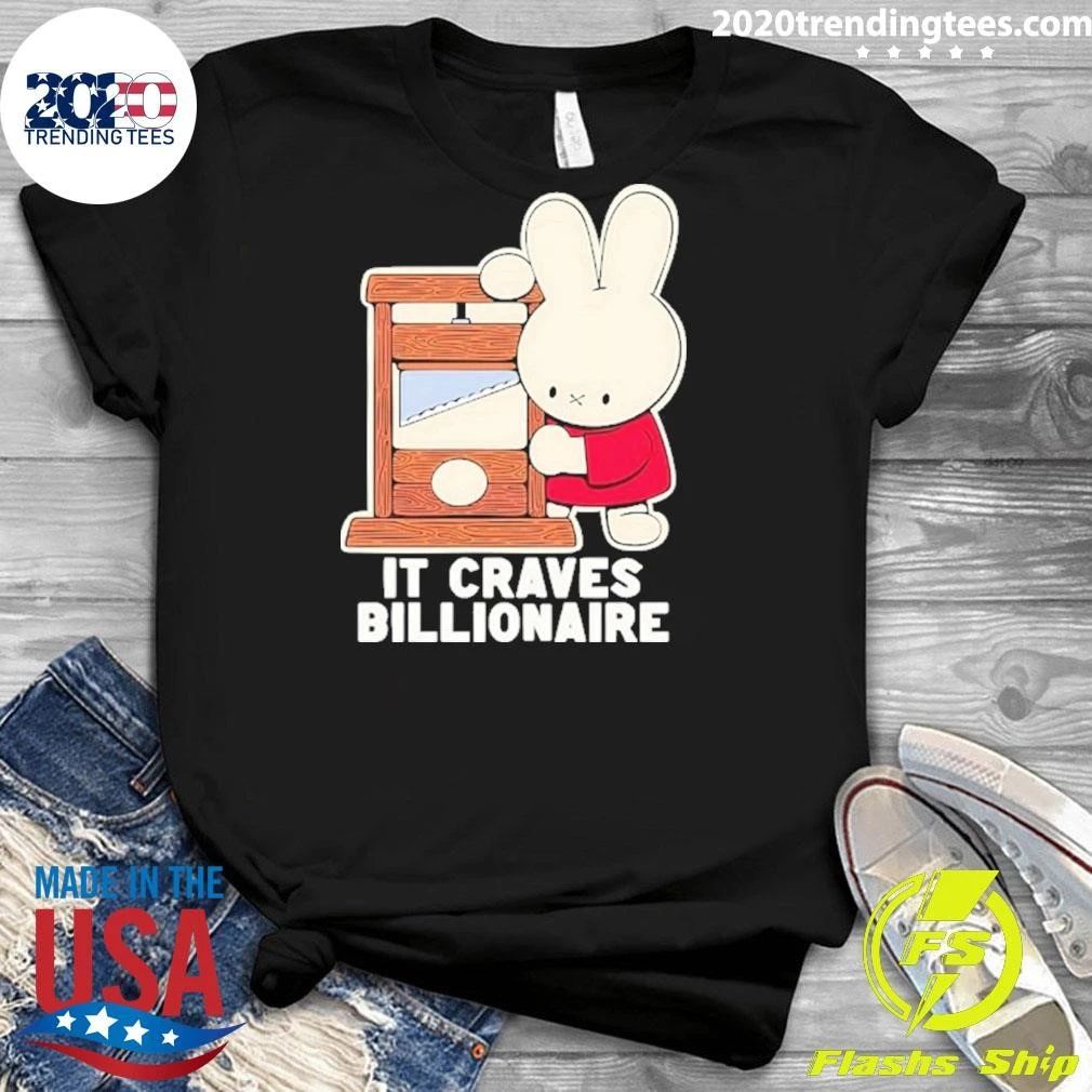It Craves Billionaire Guillotine Miffy Shirt