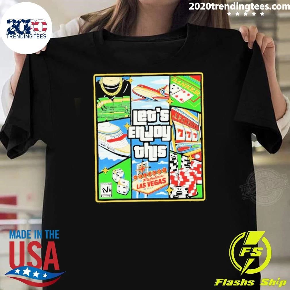 Let’s Enjoy This Grand Jackpot Las Vegas Shirt