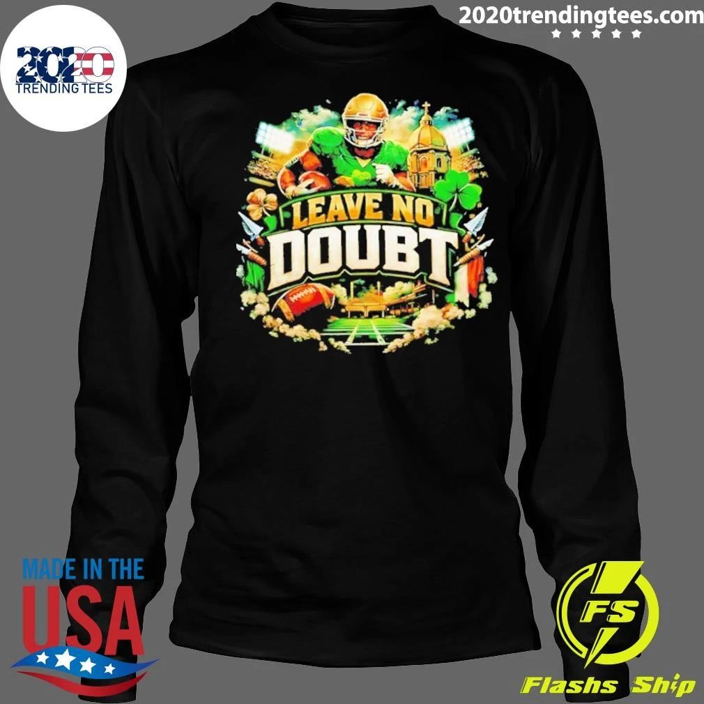 Notre Dame Fighting Irish 2026 Leave No Doubt Shirt