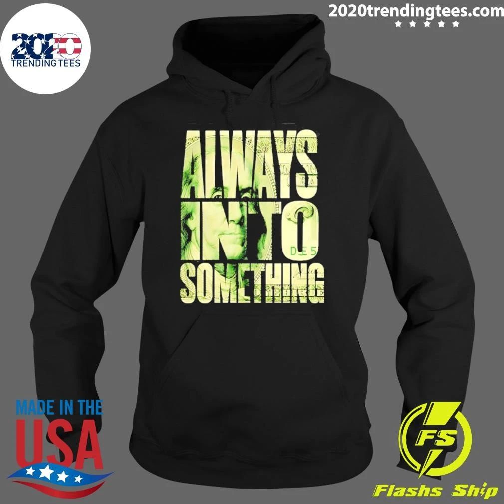 Always Into Something Benjamin Franklin Shirt