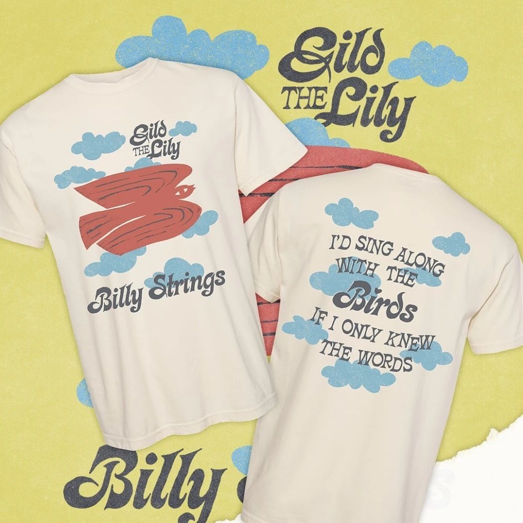 Gild The Lily Billy Strings Shirt