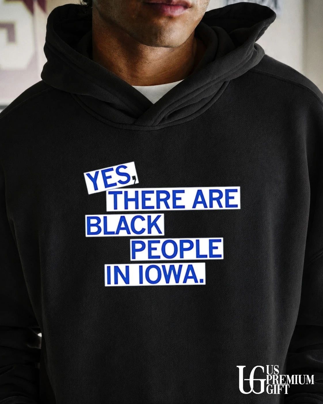 Yes There Are Black People In Iowa shirt