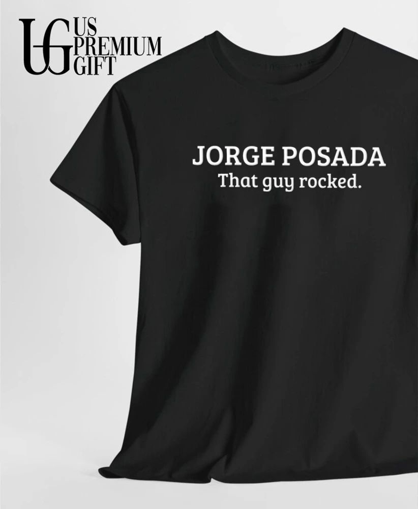 Jorge Posada That Guy Rocked shirt