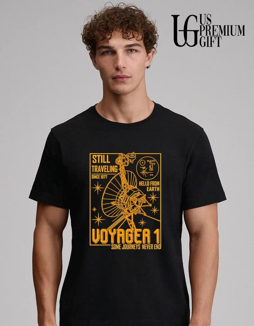 Still Traveling since 1977 Hello From Earth Voyager 1 Some Journeys Never End shirt