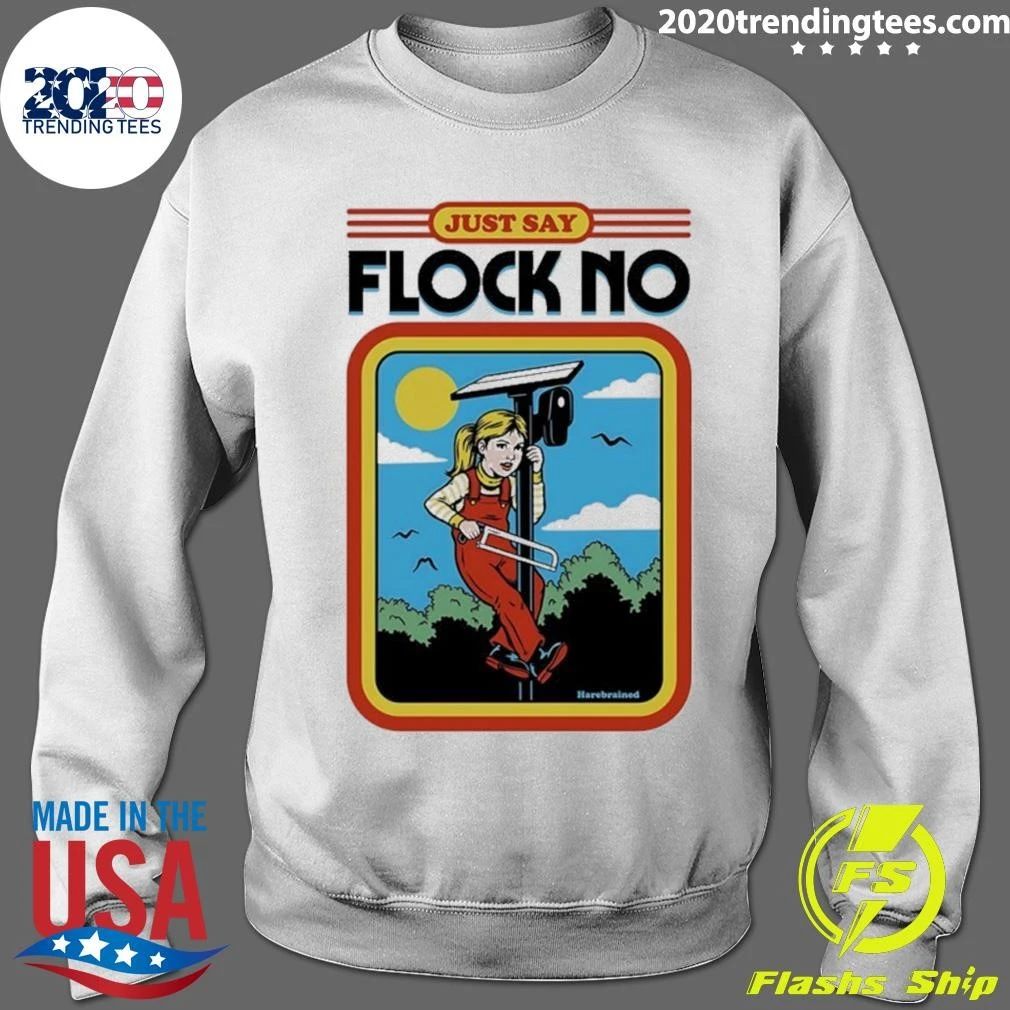 Just Say Flock No Shirt