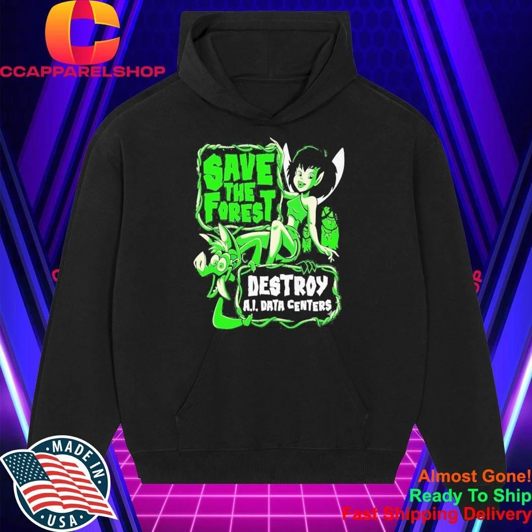 Save The Forest Destroy Ai Data Centers Ferngully Shirt