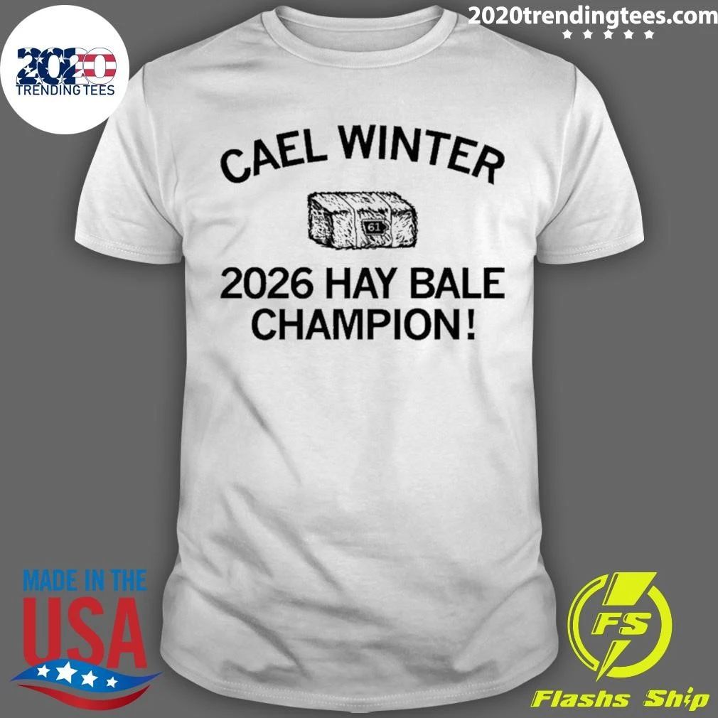 Cael Winter 2026 Hay Bale Champion Shirt