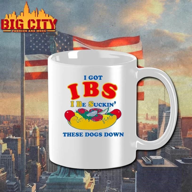 I Got IBS (I Be Suckin’ These Dogs Down) Hotdog Shirt