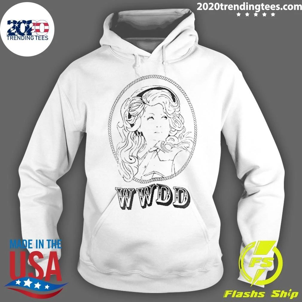What Would Dolly Do Wwdd Country Music Legend Shirt