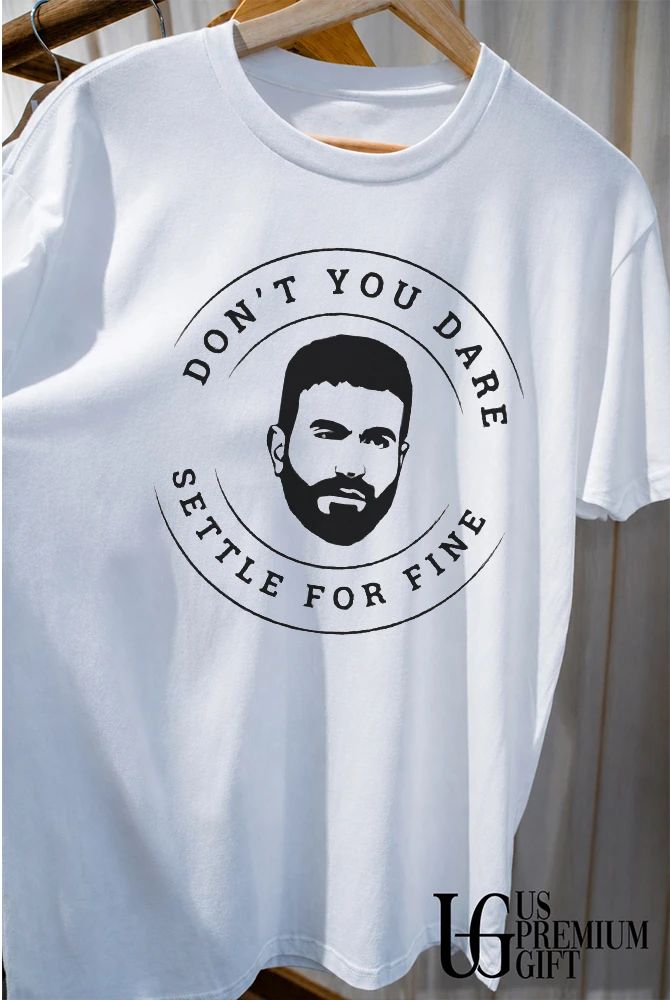 Roy Kent don’t you dare settle for fine shirt