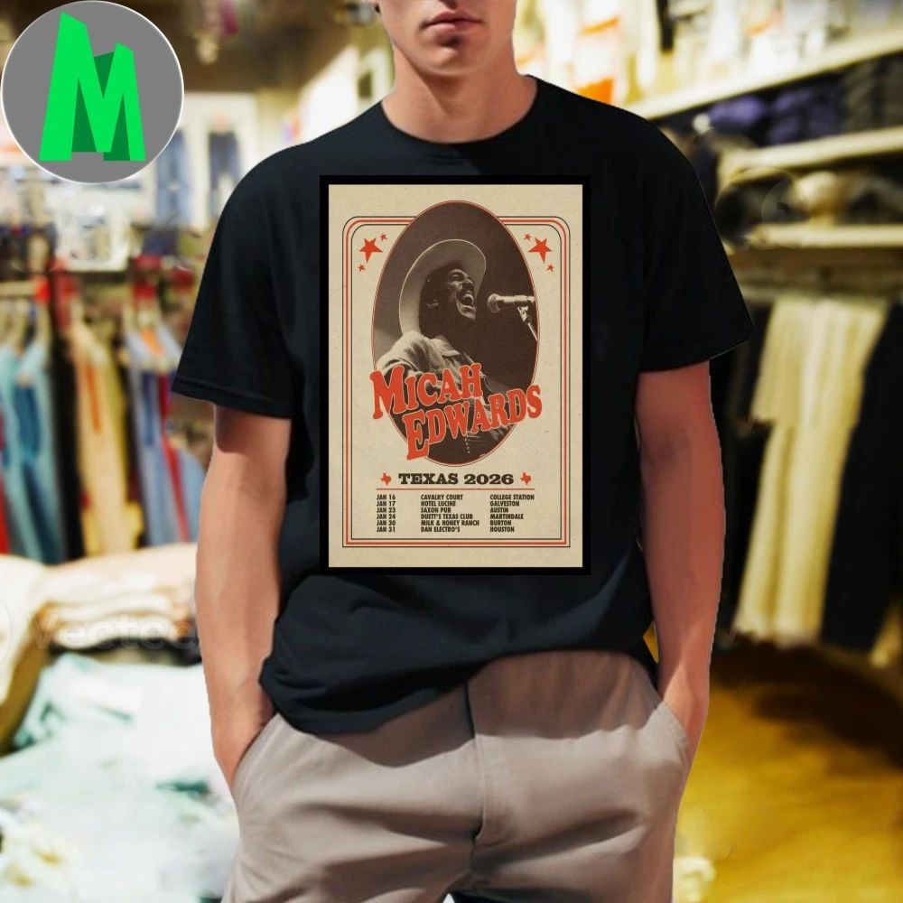 Micah Edwards Tour Texas 2026 Poster Shirt